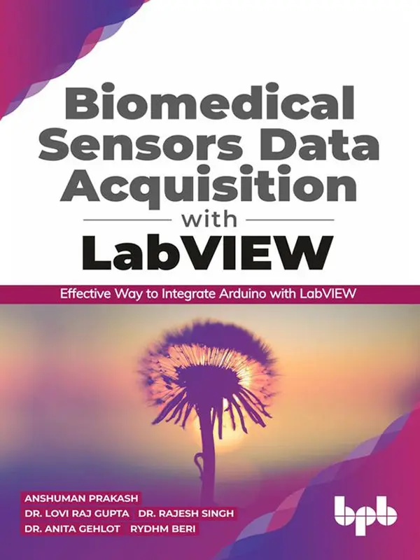 Biomedical Sensors Data Acquisition with LabVIEW: Effective Way to ...
