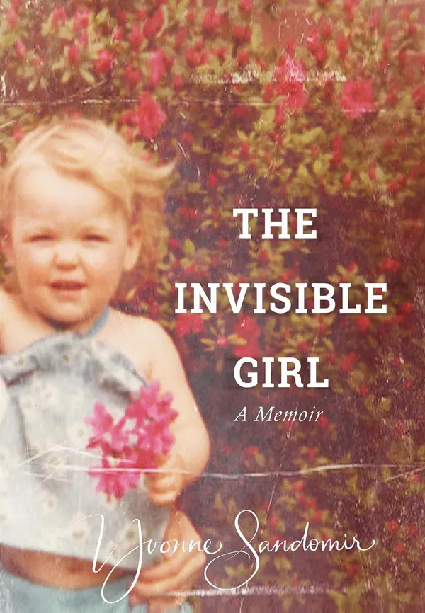 The Invisible Girl by Yvonne Sandomir cover