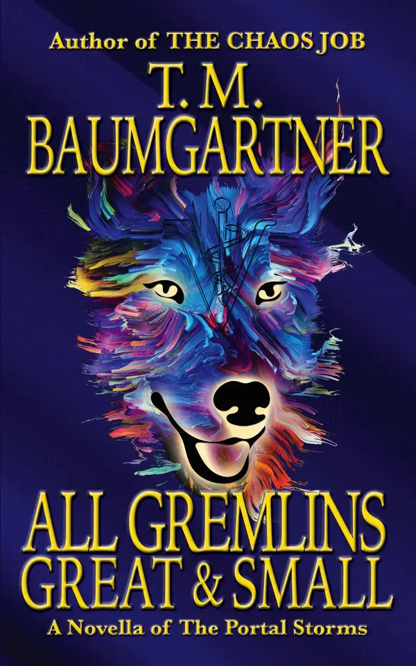 All Gremlins Great & Small by T.M. Baumgartner cover