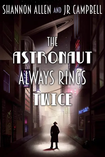 The Astronaut Always Rings Twice book cover