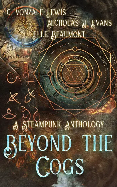 Beyond the Cogs: A Steampunk Anthology book cover