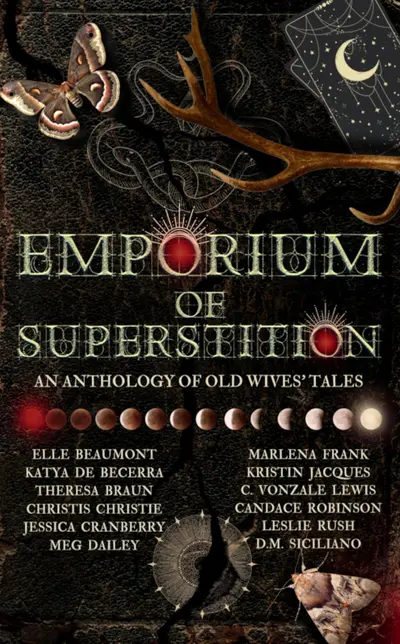Emporium of Superstition: An Old Wives Tale Anthology book cover