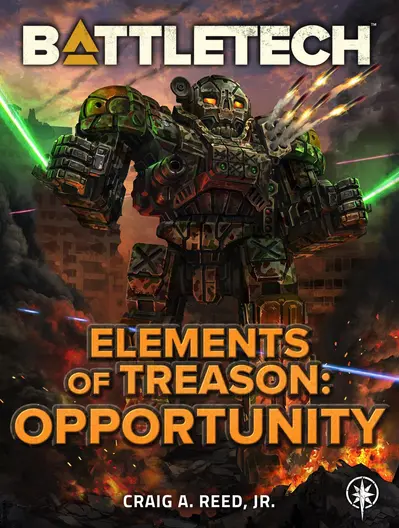 BattleTech: Elements of Treason: Opportunity book cover