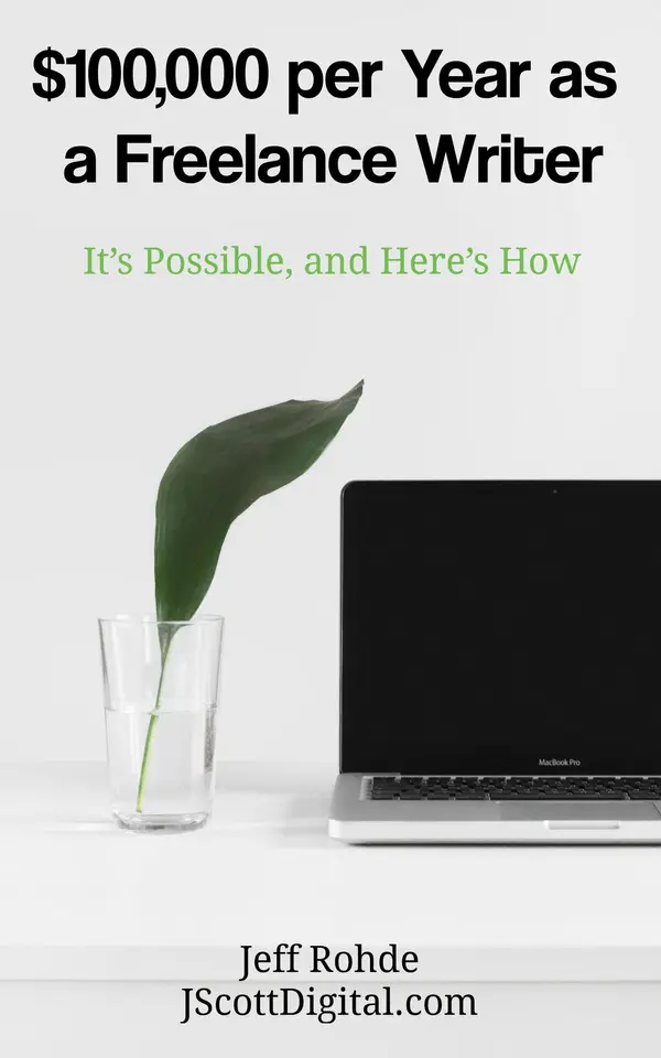 $100,000 per Year as a Freelance Writer: It’s Possible, and Here’s How ...