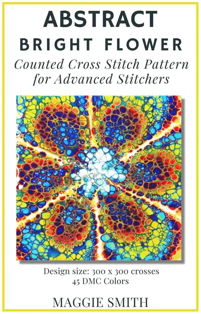 Abstract Bright Flower | Counted Cross Stitch Pattern for Advanced Stitchers book cover
