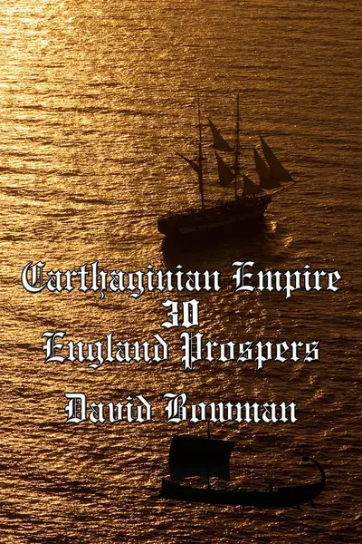 Carthaginian empire Episode 30 - England Prospers book cover