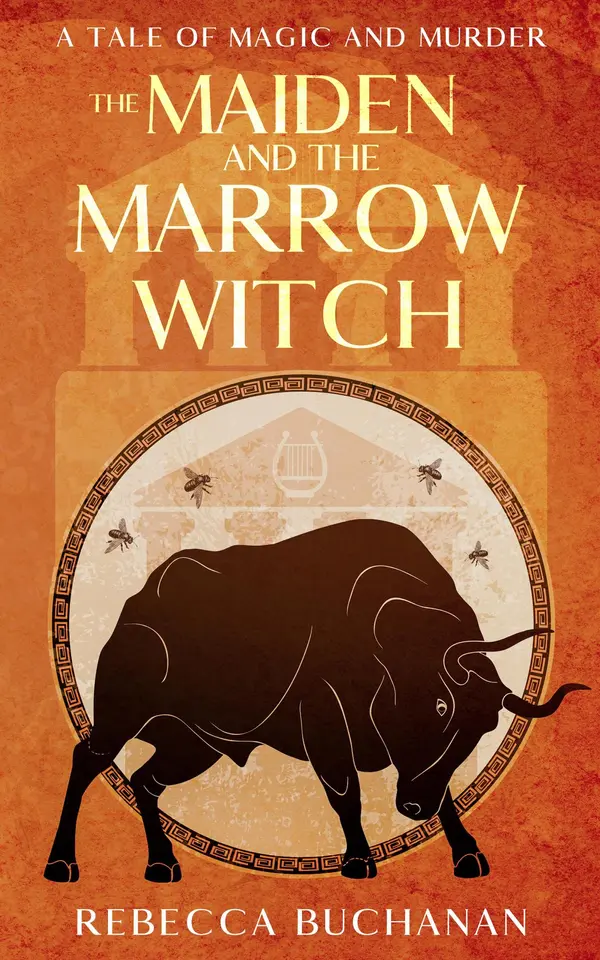 The Maiden and the Marrow Witch: A Tale of Magic and Murder by Rebecca Buchanan cover