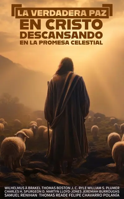 La Verdadera Paz en Cristo: Descansando en la Promesa Celestial book cover