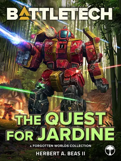 BattleTech: The Quest for Jardine (A Forgotten Worlds Collection) book cover