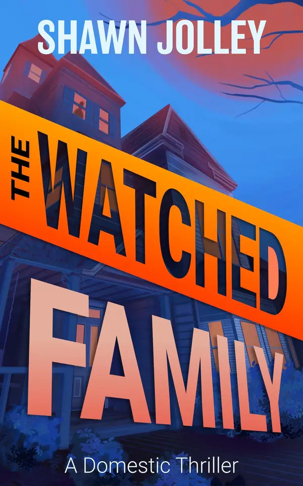 The Watched Family by Shawn Jolley cover