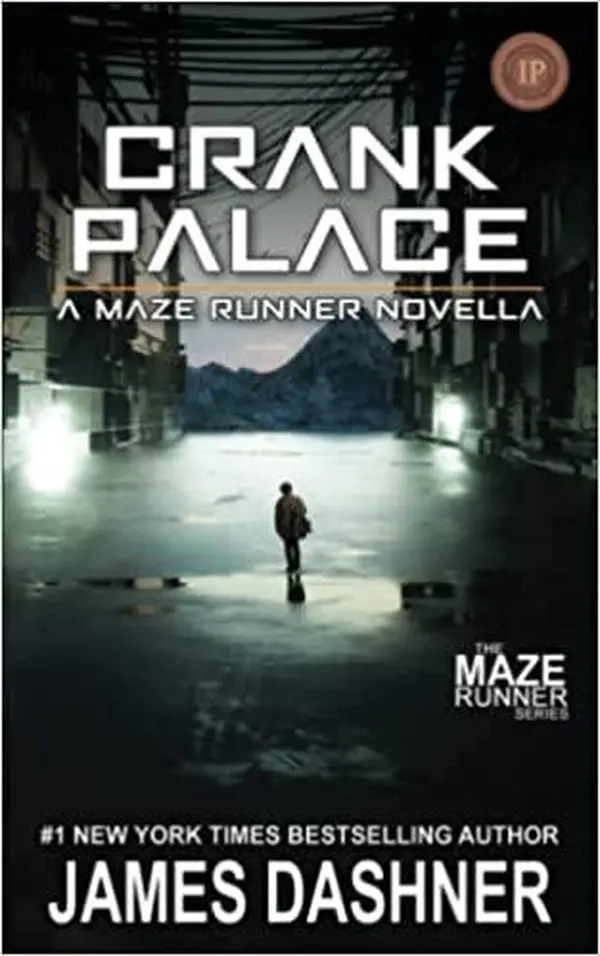 Crank Palace: A Maze Runner Novella by James Dashner cover
