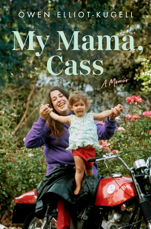 My Mama, Cass by Owen Elliot-Kugell cover