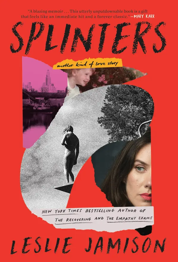 Splinters by Leslie Jamison cover