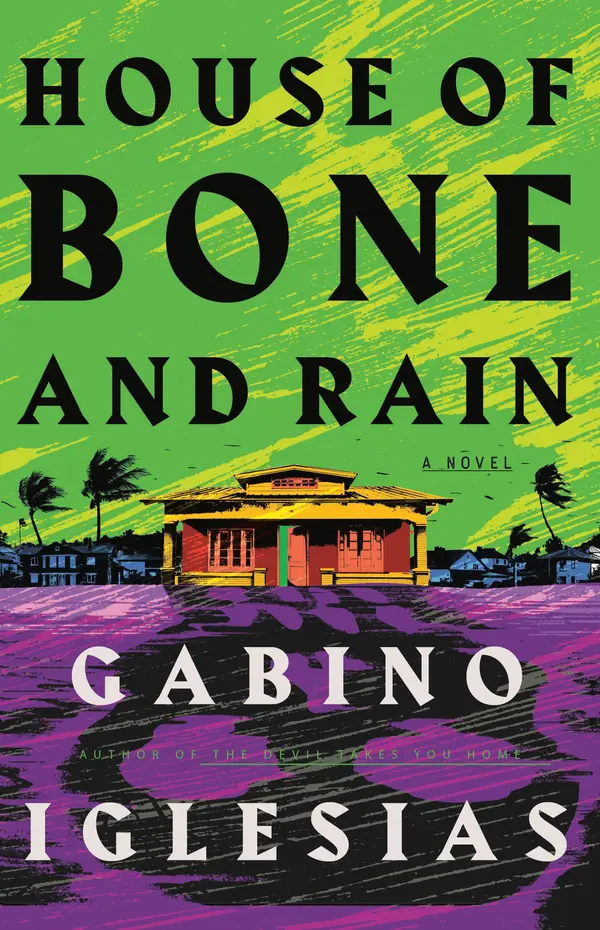 House of Bone and Rain by Gabino Iglesias cover
