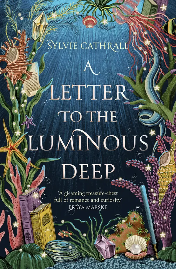 A Letter to the Luminous Deep by Sylvie Cathrall cover