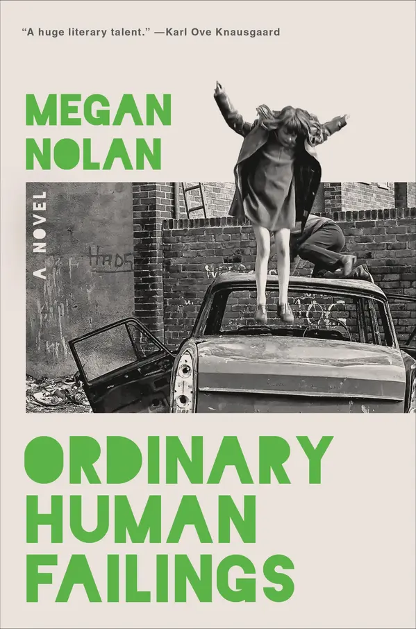 Ordinary Human Failings by Megan Nolan cover