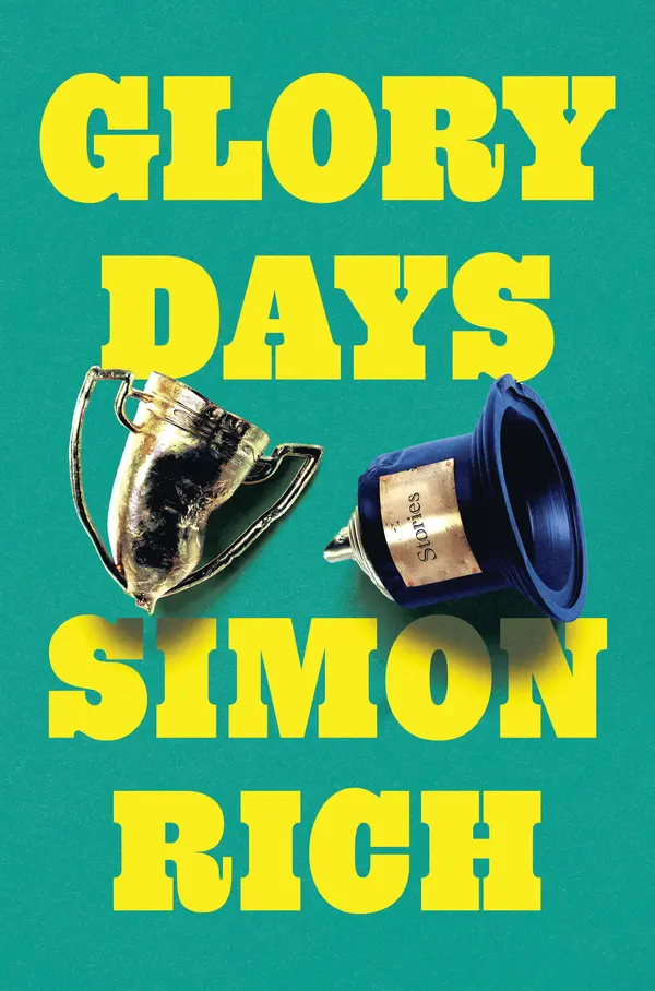 Glory Days by Simon Rich cover