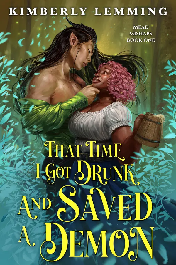 That Time I Got Drunk and Saved a Demon by Kimberly Lemming cover