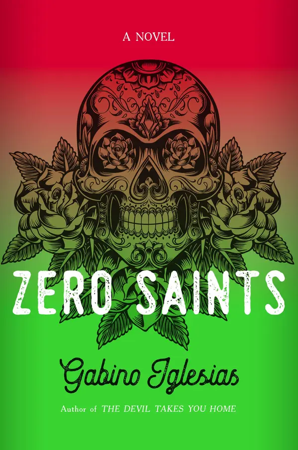 Zero Saints by Gabino Iglesias cover
