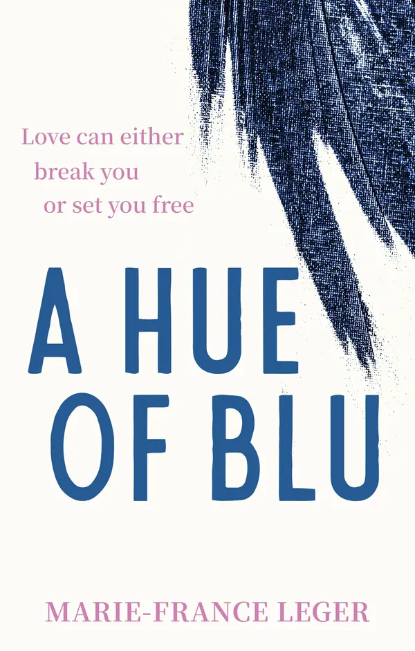 A Hue of Blu by Marie-France Leger cover