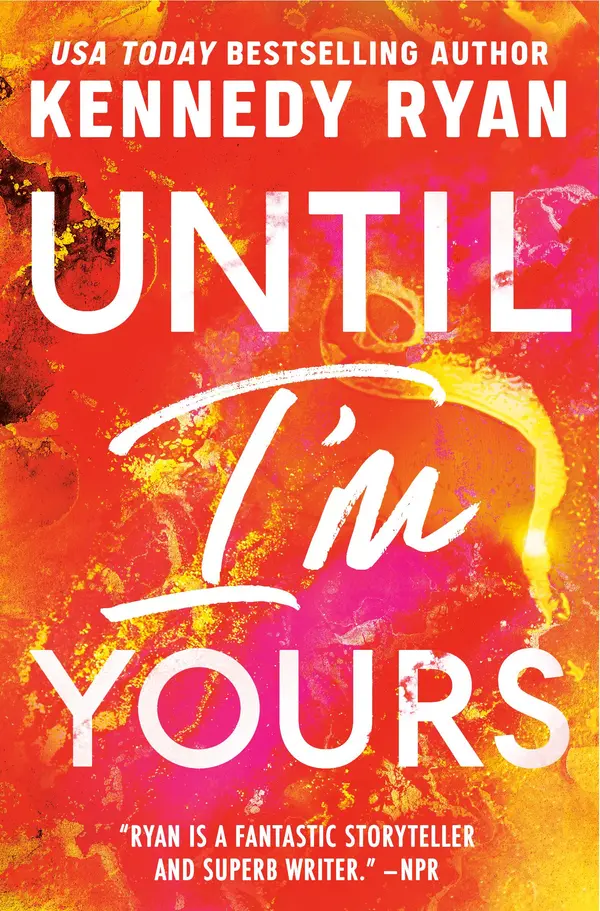 Until I'm Yours by Kennedy Ryan cover
