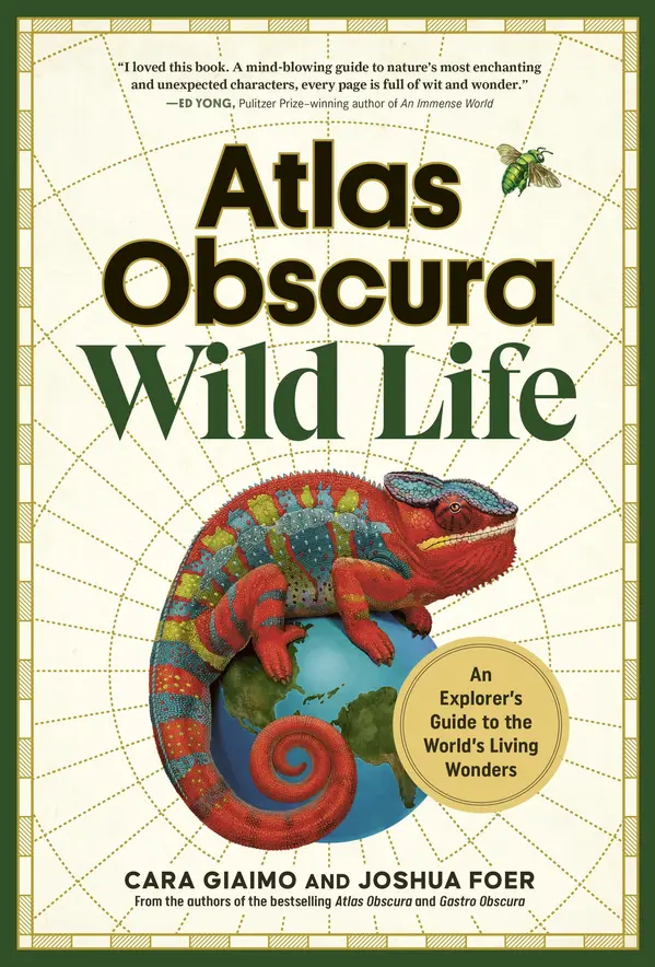 Atlas Obscura: Wild Life by Cara Giaimo, Joshua Foer, Atlas Obscura cover
