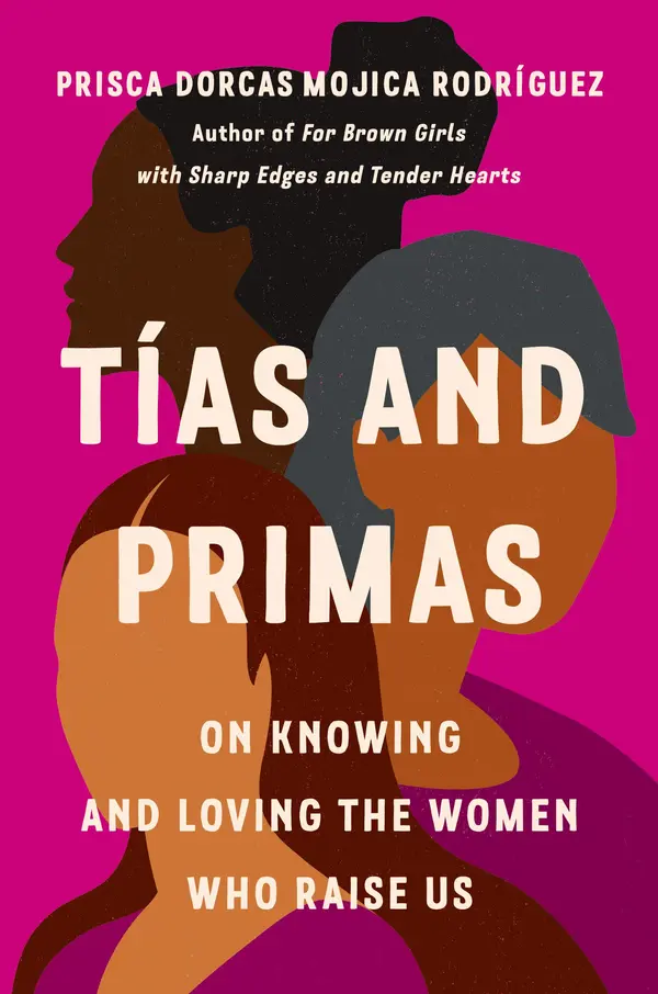 Tías and Primas by Prisca Dorcas Mojica Rodríguez, Josie Del Castillo cover