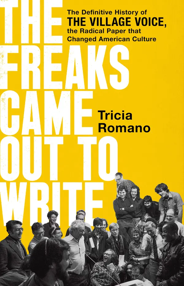 The Freaks Came Out to Write by Tricia Romano cover