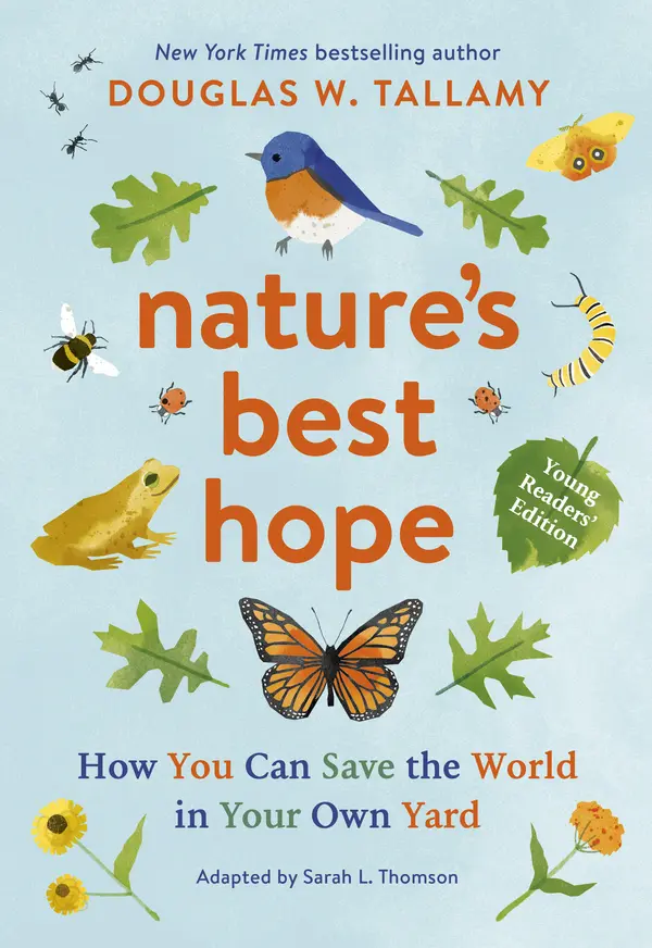 Nature's Best Hope (Young Readers' Edition) by Douglas W. Tallamy, Sarah L. Thomson cover