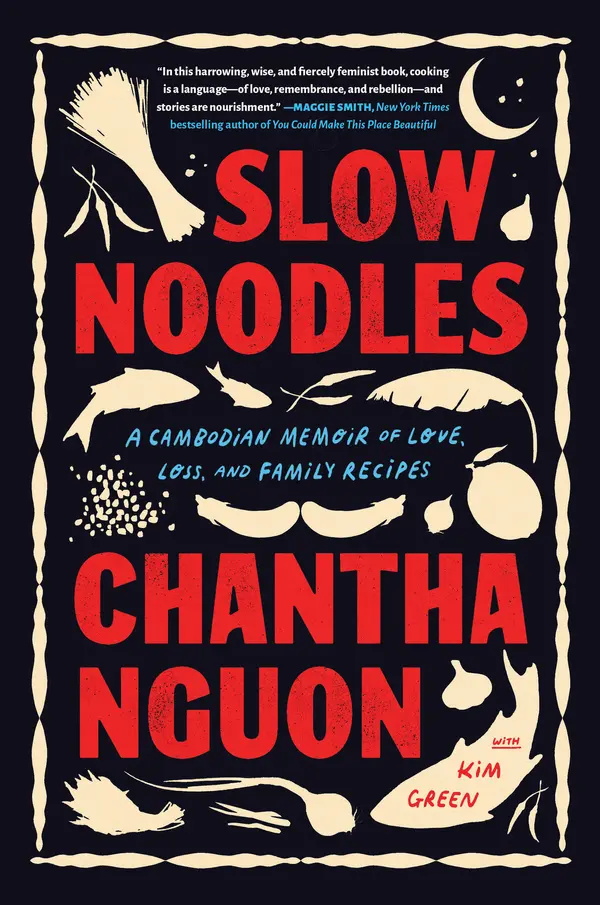 Slow Noodles by Chantha Nguon, Kim Green cover