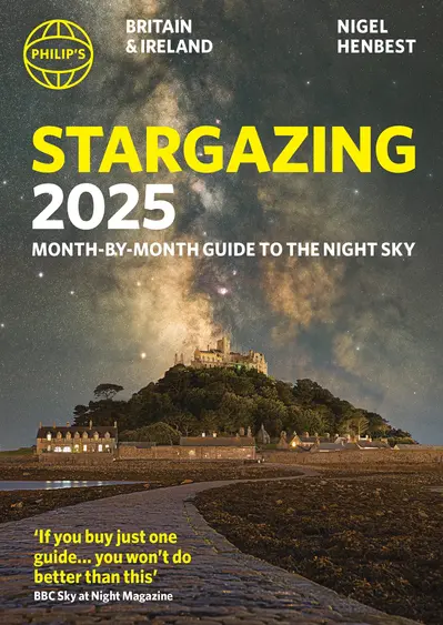 Philip's Stargazing 2025 Month-by-Month Guide to the Night Sky Britain & Ireland book cover