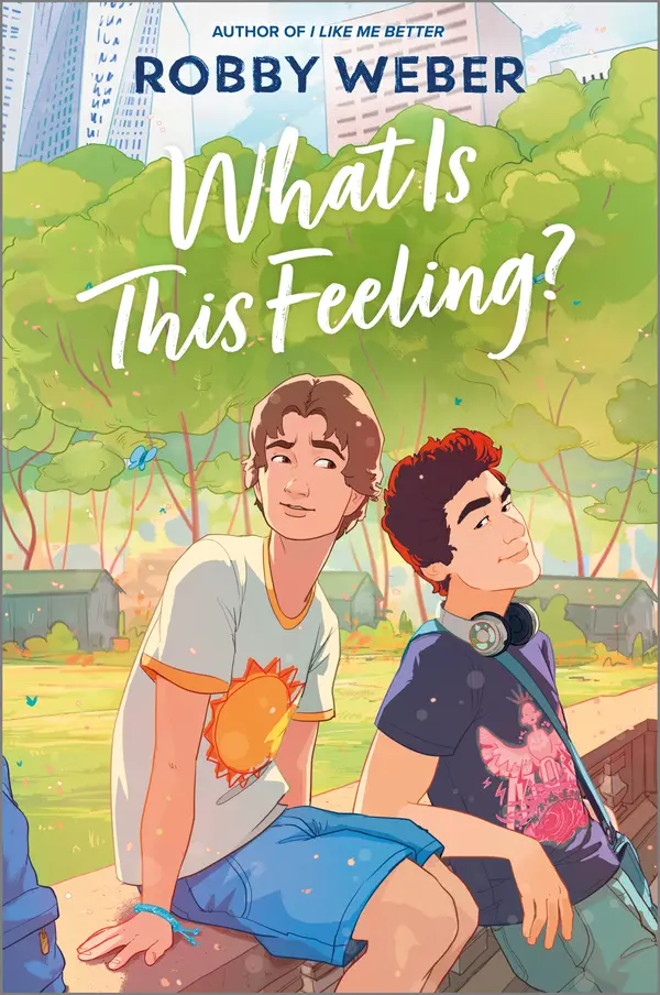 What Is This Feeling? by Robby Weber cover