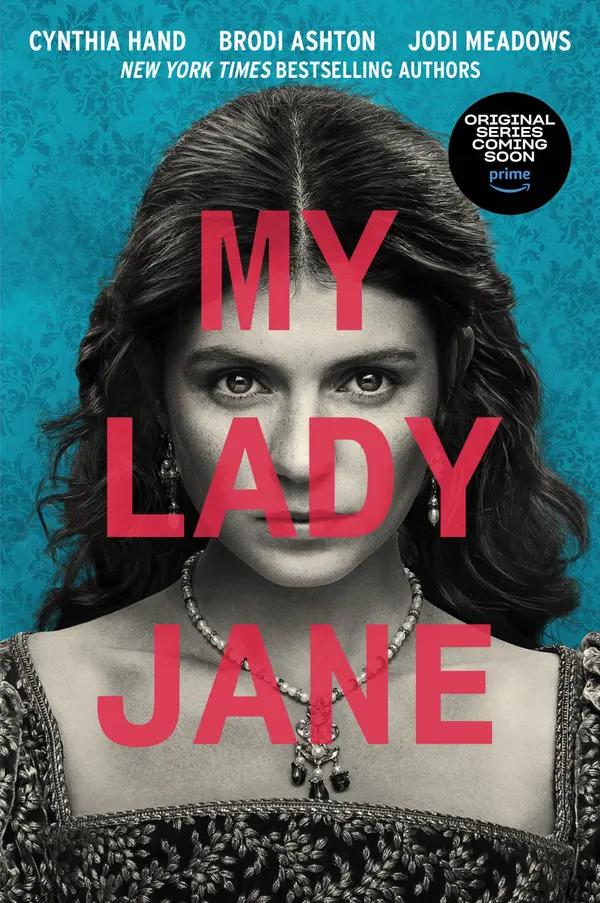 My Lady Jane by Cynthia Hand, Brodi Ashton, Jodi Meadows cover