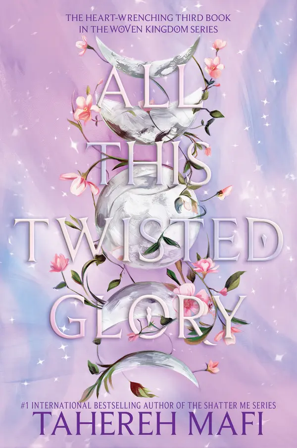 All This Twisted Glory by Tahereh Mafi cover