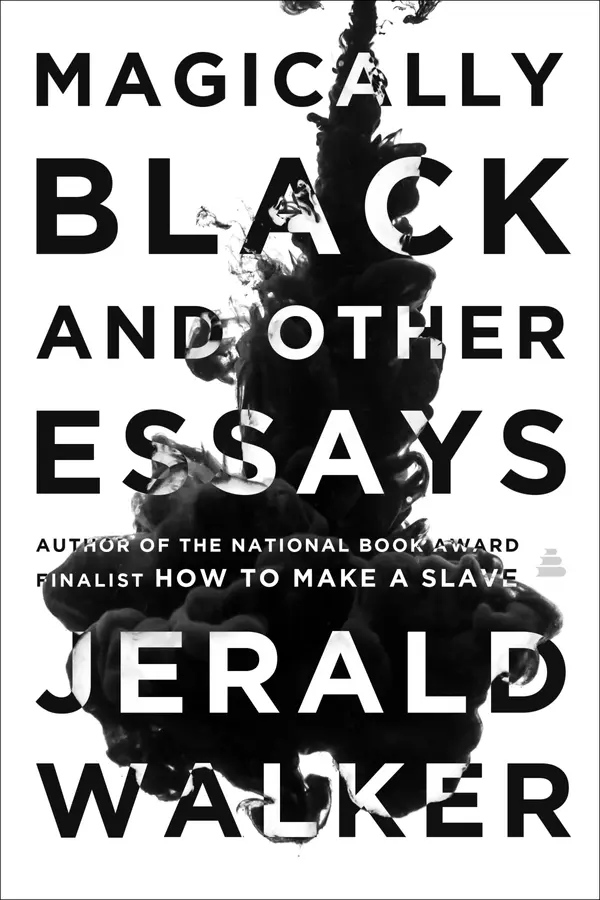 Magically Black and Other Essays by Jerald Walker cover