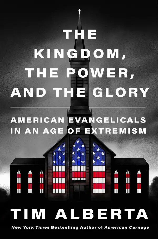The Kingdom, the Power, and the Glory by Tim Alberta cover