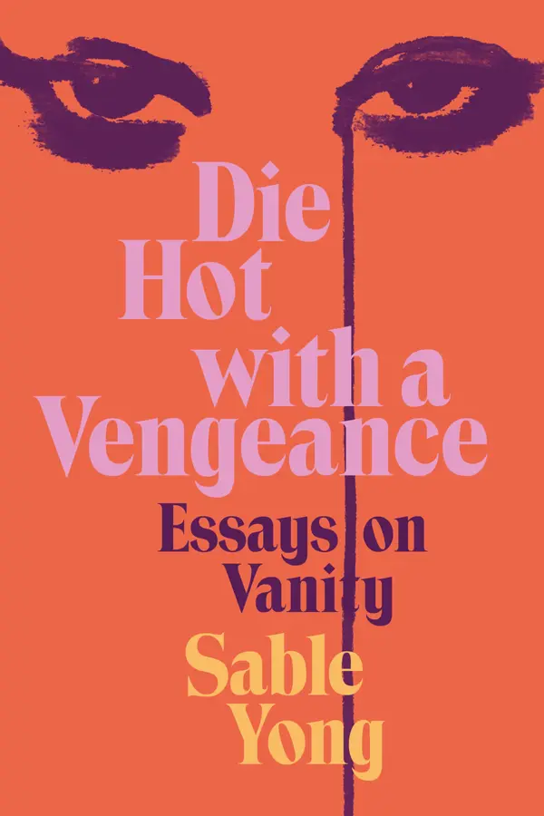 Die Hot with a Vengeance by Sable Yong cover