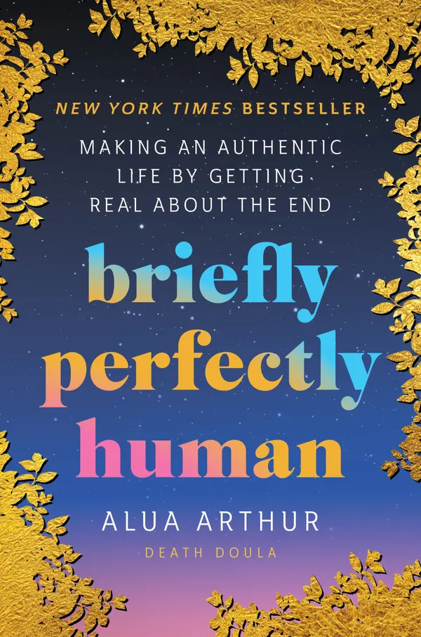 Briefly Perfectly Human by Alua Arthur cover