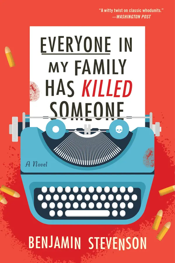 Everyone in My Family Has Killed Someone by Benjamin Stevenson cover