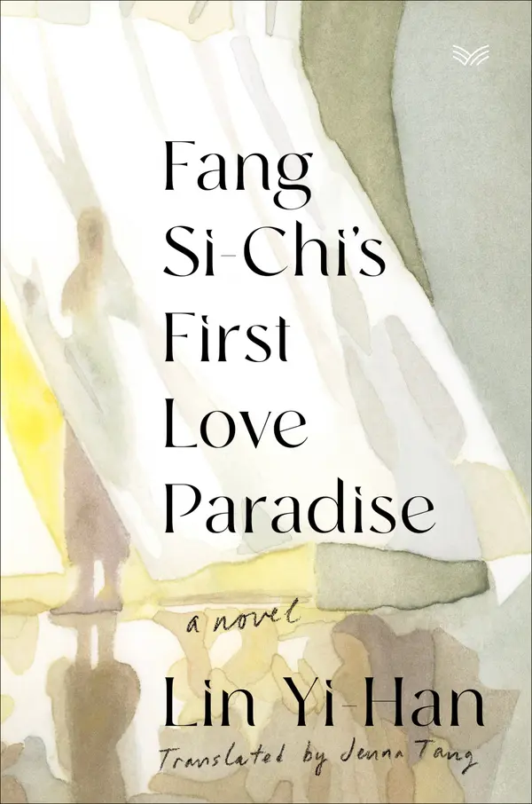 Fang Si-Chi's First Love Paradise by Lin Yi-Han, Jenna Tang cover