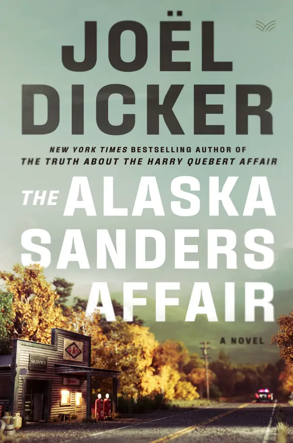 The Alaska Sanders Affair by Joël Dicker, Robert Bononno cover