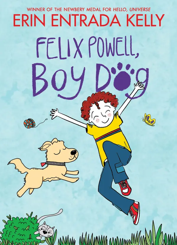 Felix Powell, Boy Dog by Erin Entrada Kelly, Erin Entrada Kelly cover