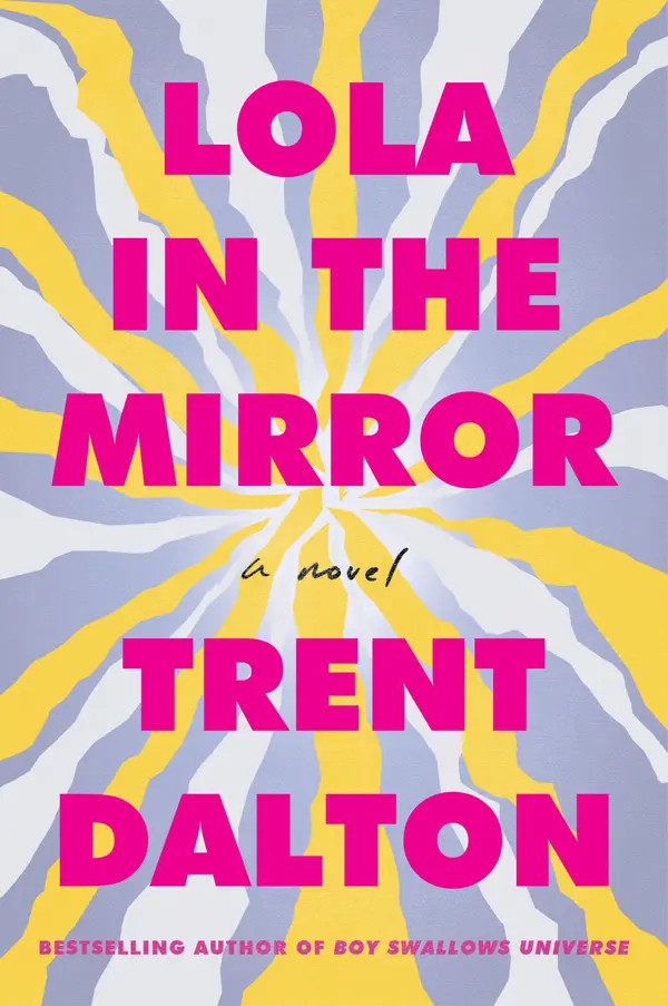 Lola in the Mirror by Trent Dalton cover
