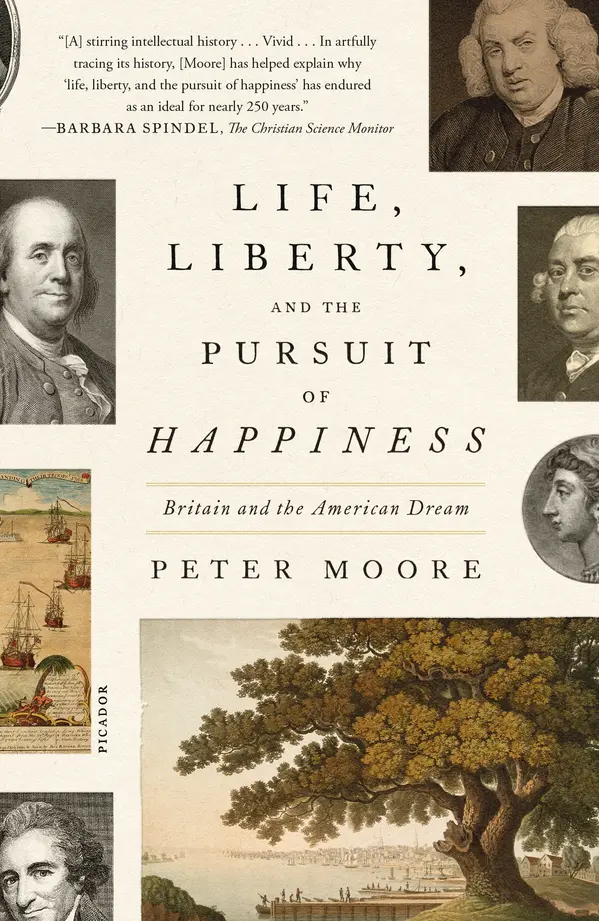Life, Liberty, and the Pursuit of Happiness by Peter Moore cover