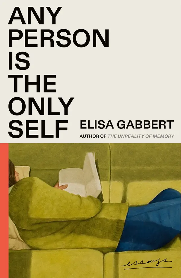 Any Person Is the Only Self by Elisa Gabbert cover