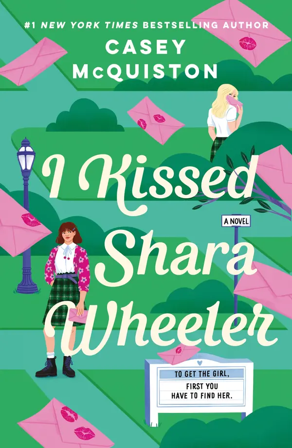 I Kissed Shara Wheeler by Casey McQuiston cover