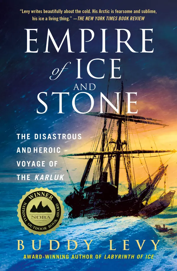 Empire of Ice and Stone by Buddy Levy cover