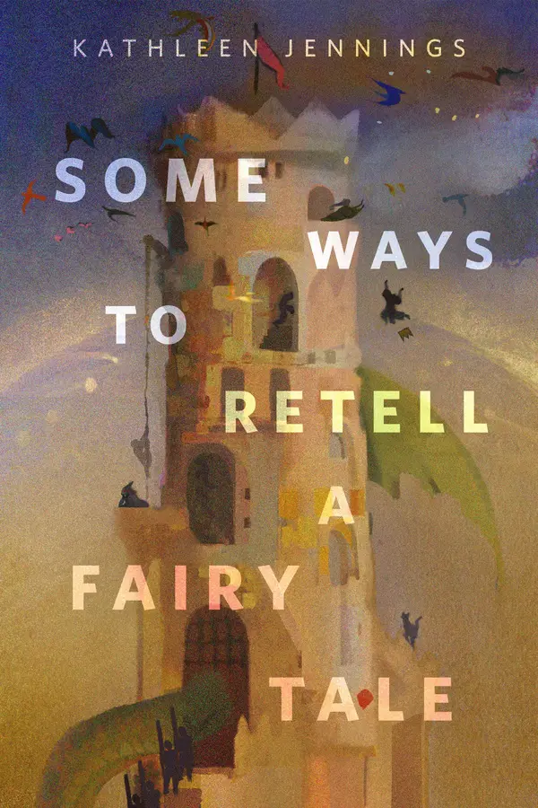 Some Ways to Retell a Fairy Tale by Kathleen Jennings cover