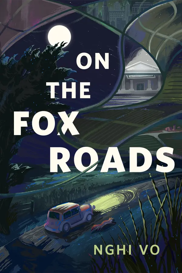 On the Fox Roads by Nghi Vo cover