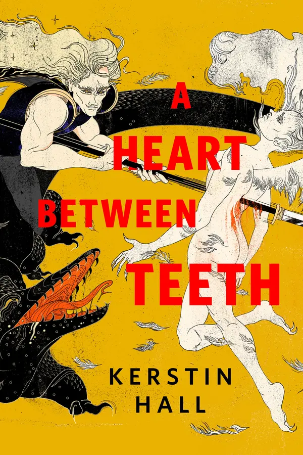 A Heart Between Teeth by Kerstin Hall cover
